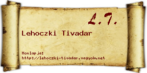 Lehoczki Tivadar névjegykártya